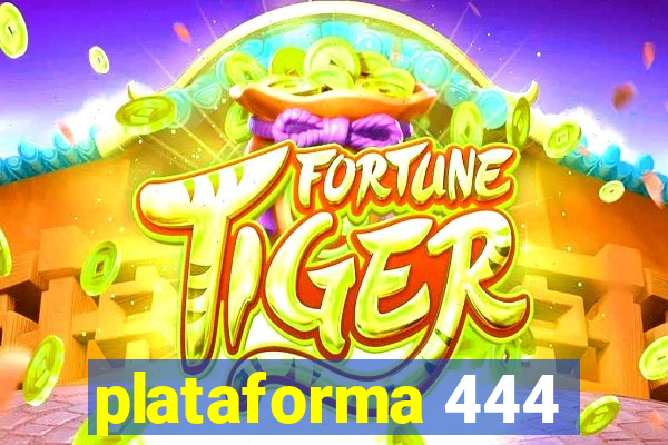 plataforma 444